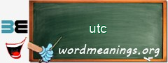 WordMeaning blackboard for utc